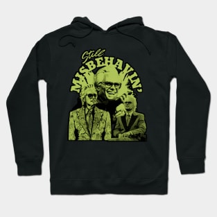 still misbehavin retro design Hoodie